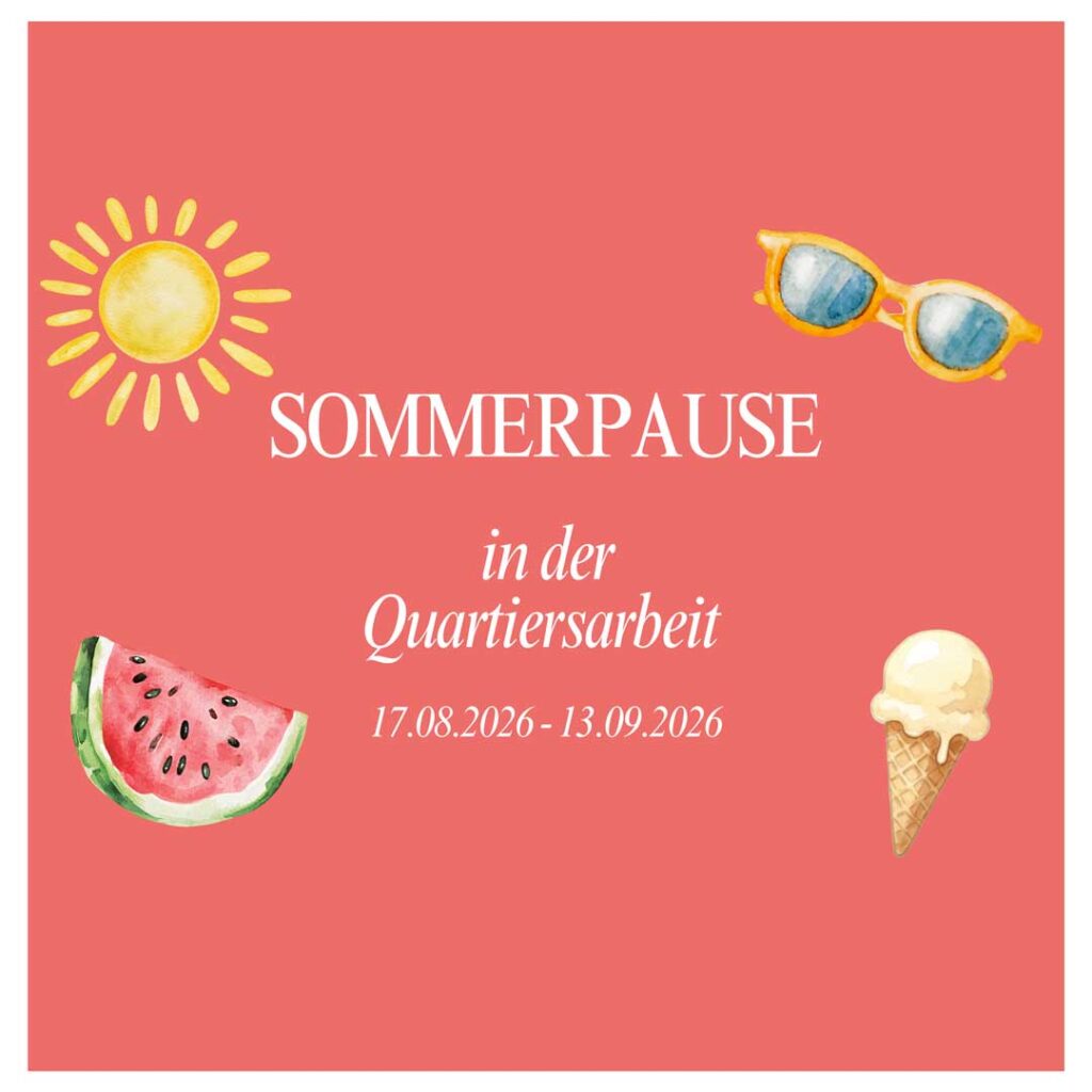 Sommerpause Quartiersarbeit